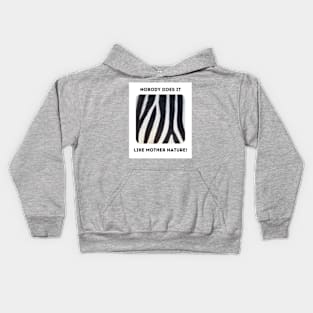 Zebra Stripes: Mother Nature Rules! (front only) Kids Hoodie